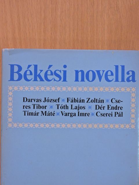 Cserei Pál - Békési novella (dedikált példány) [antikvár]