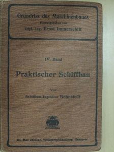 Schiffbau-Ingenieur Bohnstedt - Praktischer Schiffbau [antikvár]