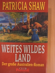 Patricia Shaw - Weites wildes Land [antikvár]