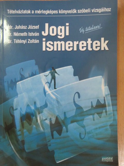 Dr. Juhász József - Jogi ismeretek [antikvár]