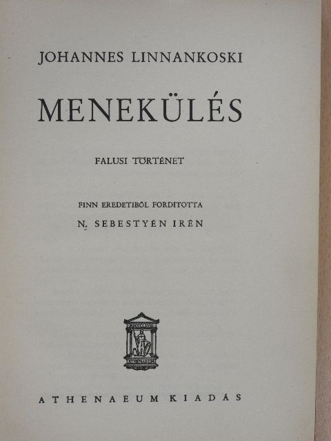 Johannes Linnankoski - Menekülés [antikvár]