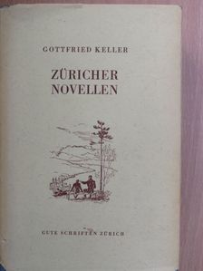 Gottfried Keller - Züricher Novellen [antikvár]