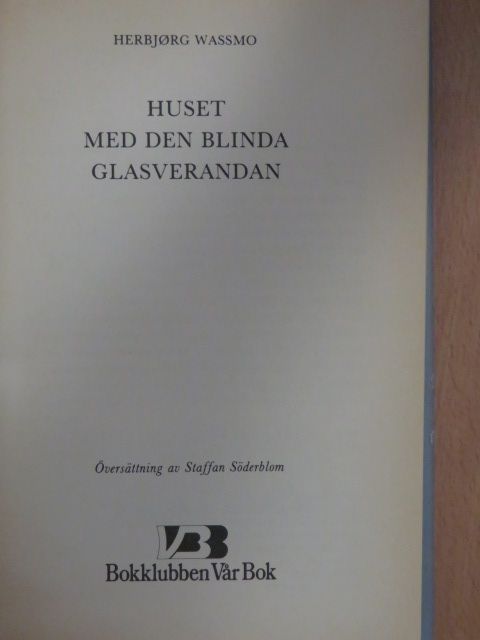 Herbjorg Wassmo - Huset med den blinda glasverandan [antikvár]