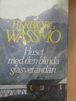 Herbjorg Wassmo - Huset med den blinda glasverandan [antikvár]