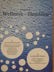 Görög Ibolya - Wellness - Illendően (dedikált példány) [antikvár]