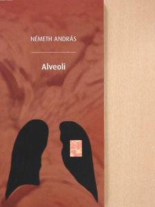 Németh András - Alveoli [antikvár]