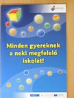 Loránd Ferenc - Minden gyereknek a neki megfelelő iskolát! [antikvár]
