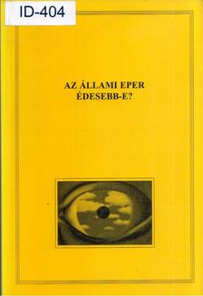 Az állami eper édesebb-e? [antikvár]