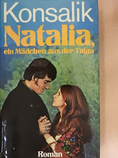 Heinz G. Konsalik - Natalia, ein Mädchen aus der Taiga [antikvár]