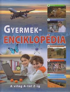 Géczi Zoltán - Gyermekenciklopédia [antikvár]