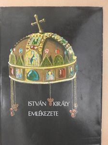 Györffy György - István király emlékezete (dedikált példány) [antikvár]