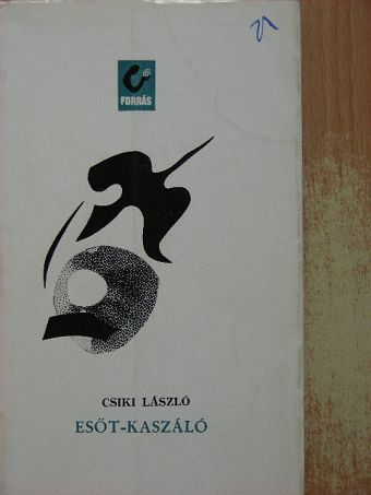 Csiki László - Esőt-kaszáló [antikvár]