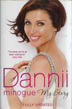 Dannii Minogue - Dannii: My Story [antikvár]