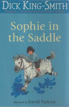 KING-SMITH DICK - Sophie in the Saddle [antikvár]