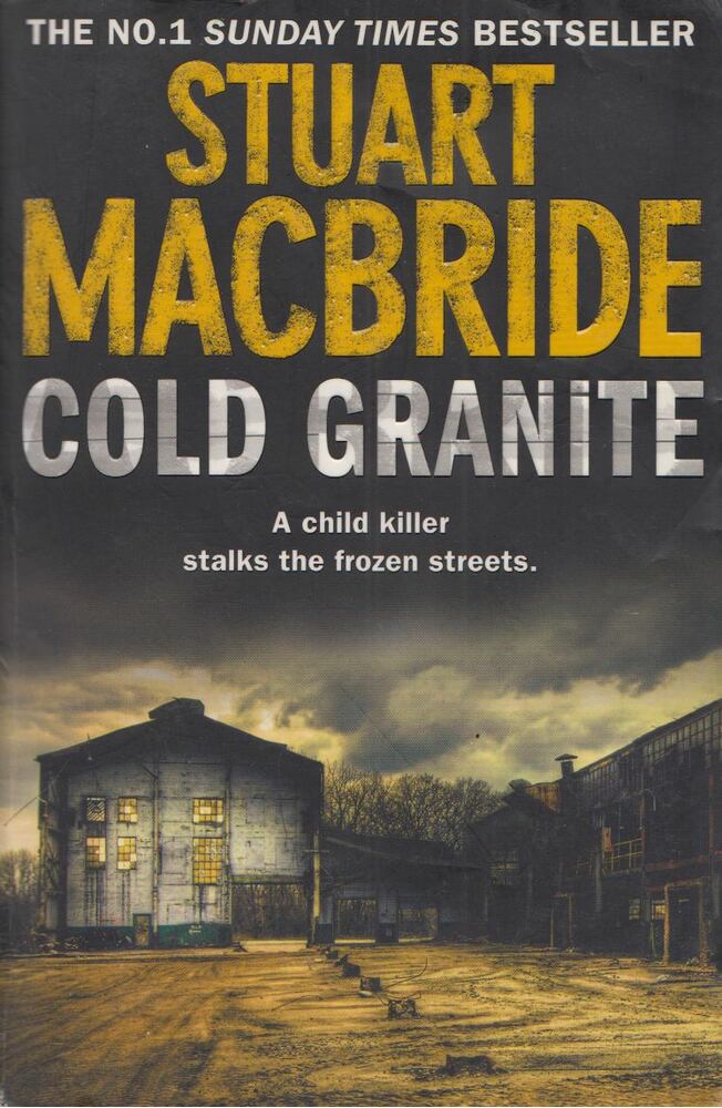 Stuart Macbride - Cold Granite [antikvár]