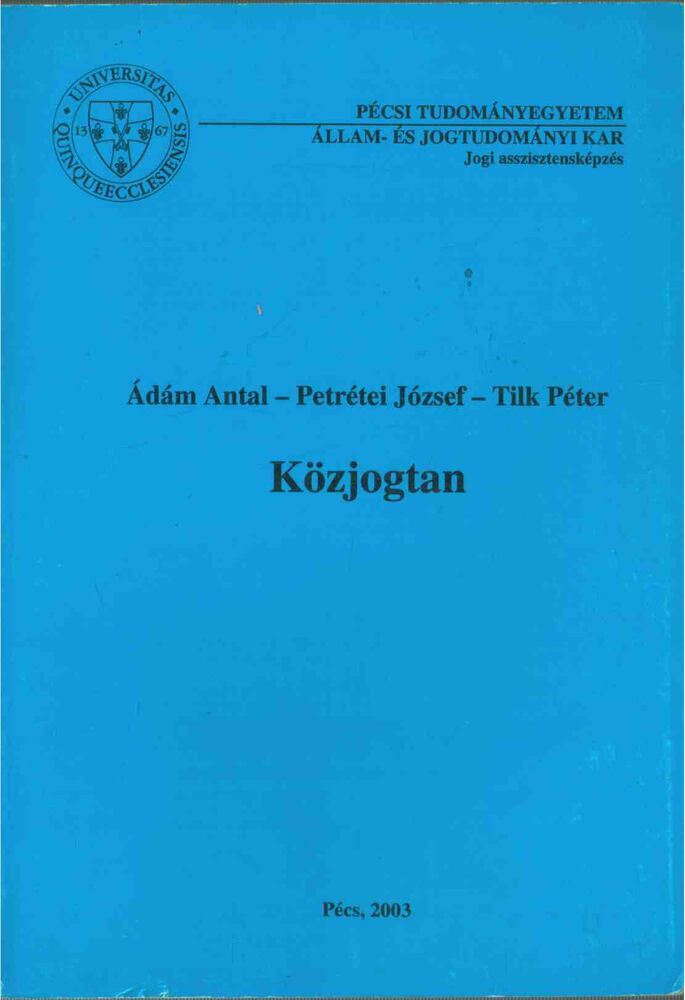Ádám Antal, Petrétei József, Tilk Péter - Közjogtan [antikvár]