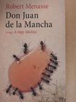 Robert Menasse - Don Juan de la Mancha avagy A vágy iskolája [antikvár]