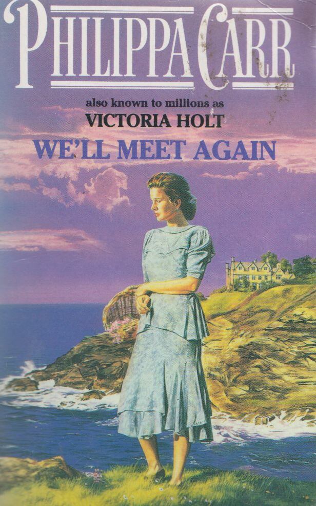 Philippa Carr - We'll Meet Again [antikvár]