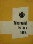 Földes László - Táborozási lexikon 1966. [antikvár]