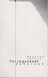 Marafkó László - Feljegyzések senkinek [antikvár]