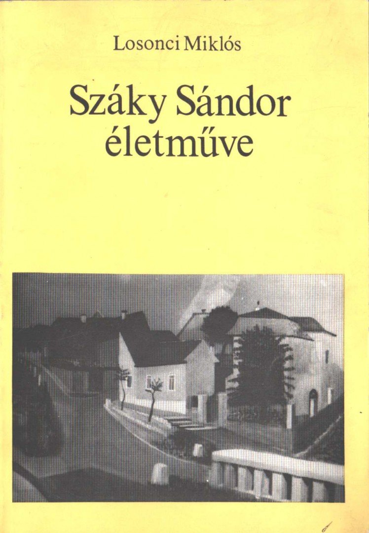 LOSONCI MIKLÓS - Száky Sándor életműve [antikvár]