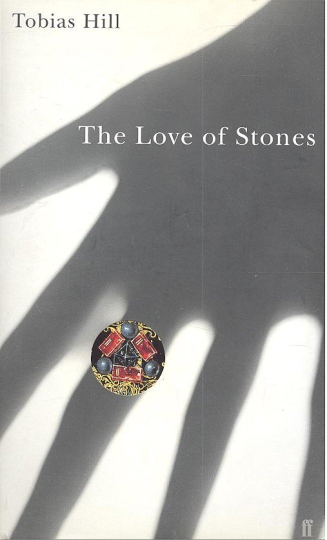 HILL, TOBIAS - The Love of Stones [antikvár]