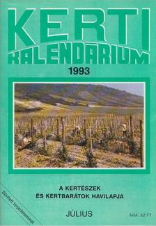 Szent-Miklóssy Ferenc - Kerti Kalendárium 1993. július [antikvár]
