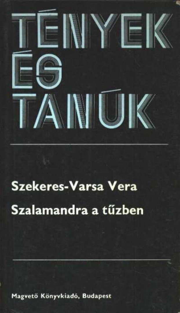 Szekeres-Varsa Vera - Szalamandra a tűzben [antikvár]
