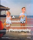 Paul Lowe - A Chronology of Photography: A Cultural Timeline From Camera Obscura to Instagram [antikvár]