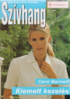 Carol Marinelli - Kiemelt kezelés [antikvár]