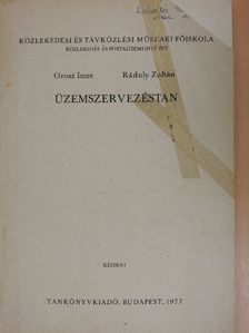 Orosz Imre - Üzemszervezéstan [antikvár]
