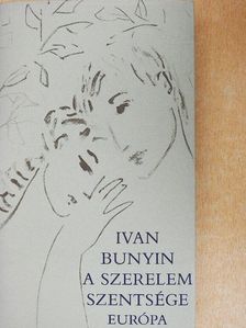 Ivan Bunyin - A szerelem szentsége [antikvár]