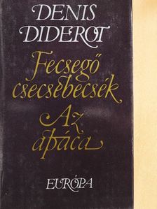 Denis Diderot - Fecsegő csecsebecsék/Az apáca [antikvár]