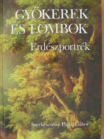 Boross György - Gyökerek és lombok 1. [antikvár]