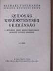 Michael Faulhaber - Zsidóság, kereszténység, germánság [antikvár]