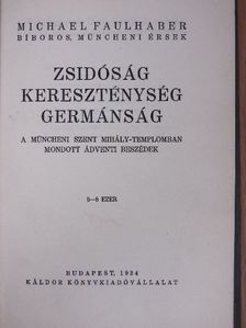 Michael Faulhaber - Zsidóság, kereszténység, germánság [antikvár]