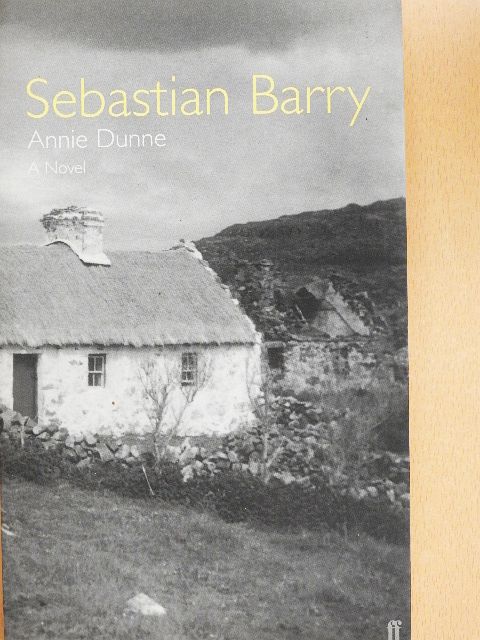 Sebastian Barry - Annie Dunne [antikvár]