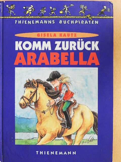 Gisela Kautz - Komm zurück Arabella [antikvár]