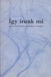 Ádám Anna - Így írunk mi (1986-2000) [antikvár]
