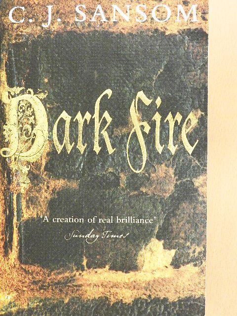 C. J. Sansom - Dark fire [antikvár]