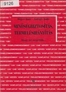 Minőségbiztosítás, termelésirányítás [antikvár]