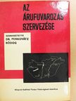 Dr. Czére Béla - Az árufuvarozás szervezése [antikvár]