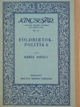 Kerék Mihály - Földbirtokpolitika [antikvár]