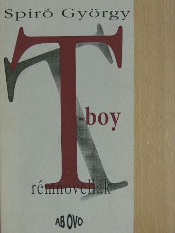 Spiró György - T-boy [antikvár]