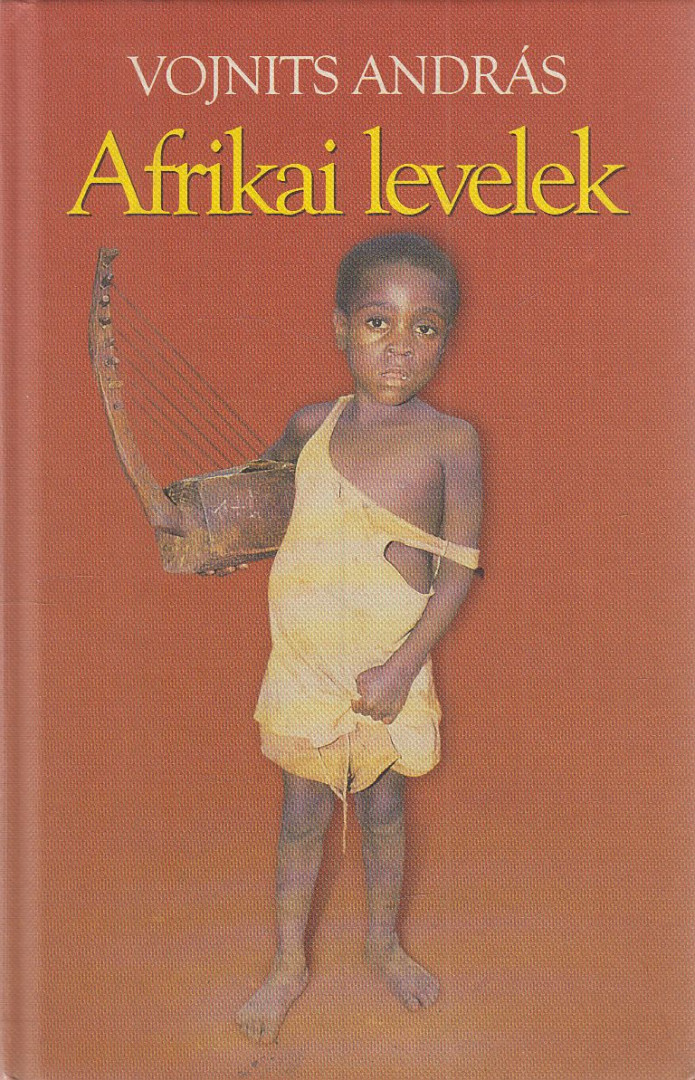 Vojnits András - Afrikai levelek [antikvár]
