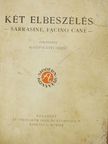 Balzac Honoré - Két elbeszélés - Sarrasine, Facino Cane [antikvár]