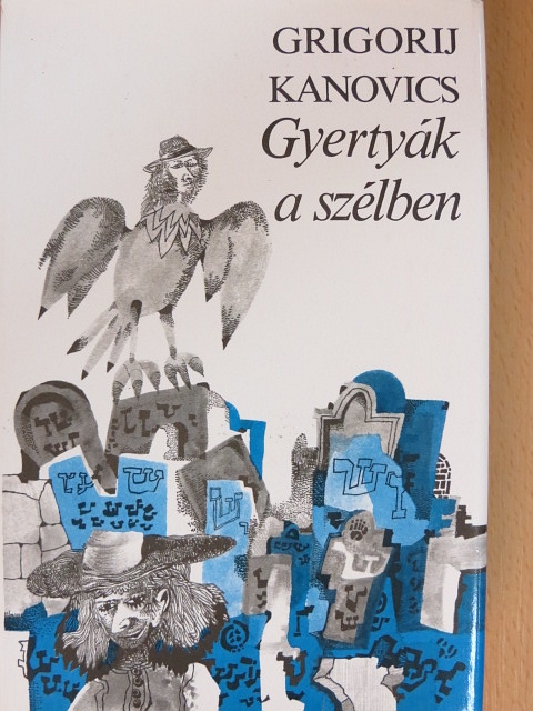 Grigorij Kanovics - Gyertyák a szélben [antikvár]