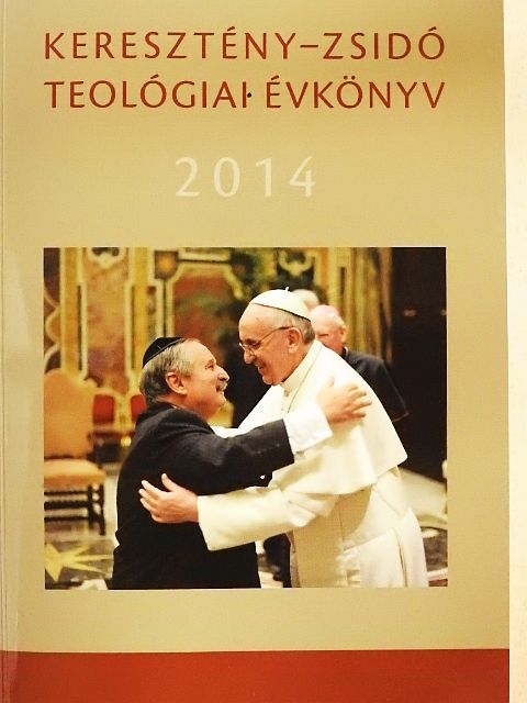 Benyik György - Keresztény-Zsidó Teológiai Évkönyv 2014 [antikvár]