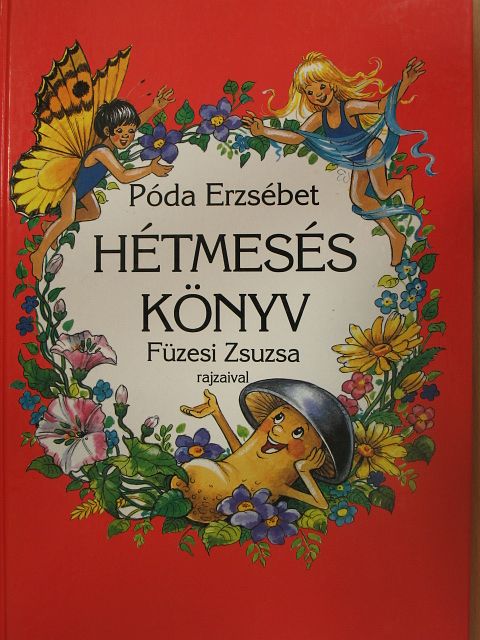 Póda Erzsébet - Hétmesés könyv [antikvár]