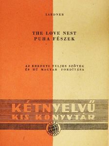 Ring Lardner - Puha fészek [antikvár]